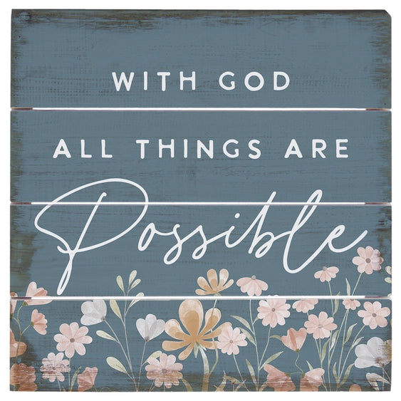 All Things Are Possible Pallet Art